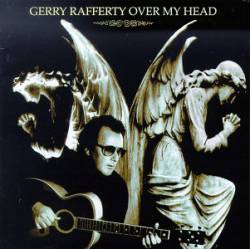 Gerry Rafferty : Over My Head